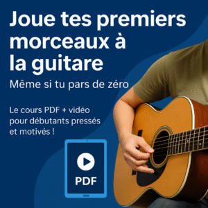 Joue tes premiers morceaux à la guitare même si tu débutes